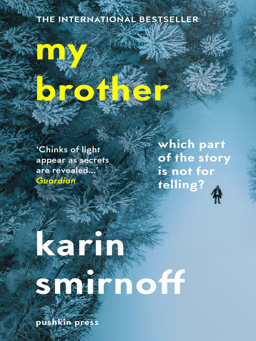 Title details for My Brother by Karin Smirnoff - Available